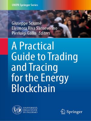 cover image of A Practical Guide to Trading and Tracing for the Energy Blockchain